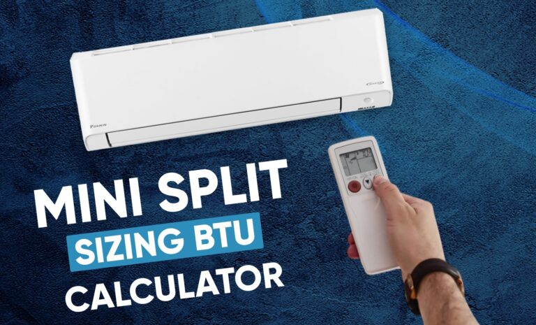 Mini Split BTU Calculator: Ductless AC Sizing Guide